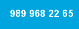 989 968 22 65